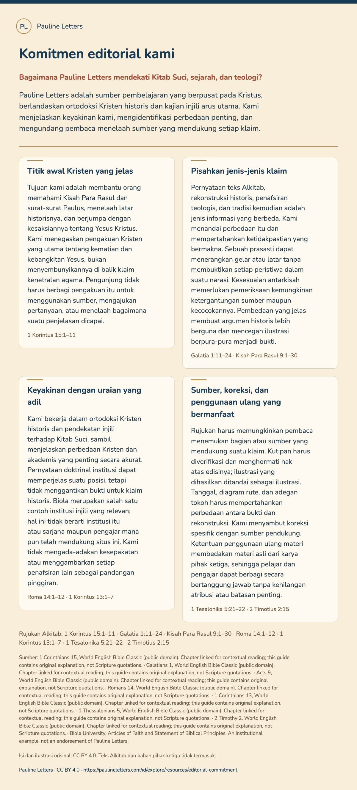 Komitmen editorial kami. Pauline Letters adalah sumber pembelajaran yang berpusat pada Kristus, berlandaskan ortodoksi Kristen historis dan kajian injili arus utama. Kami menjelaskan keyakinan kami, mengidentifikasi perbedaan penting, dan mengundang pembaca menelaah sumber yang mendukung setiap klaim.