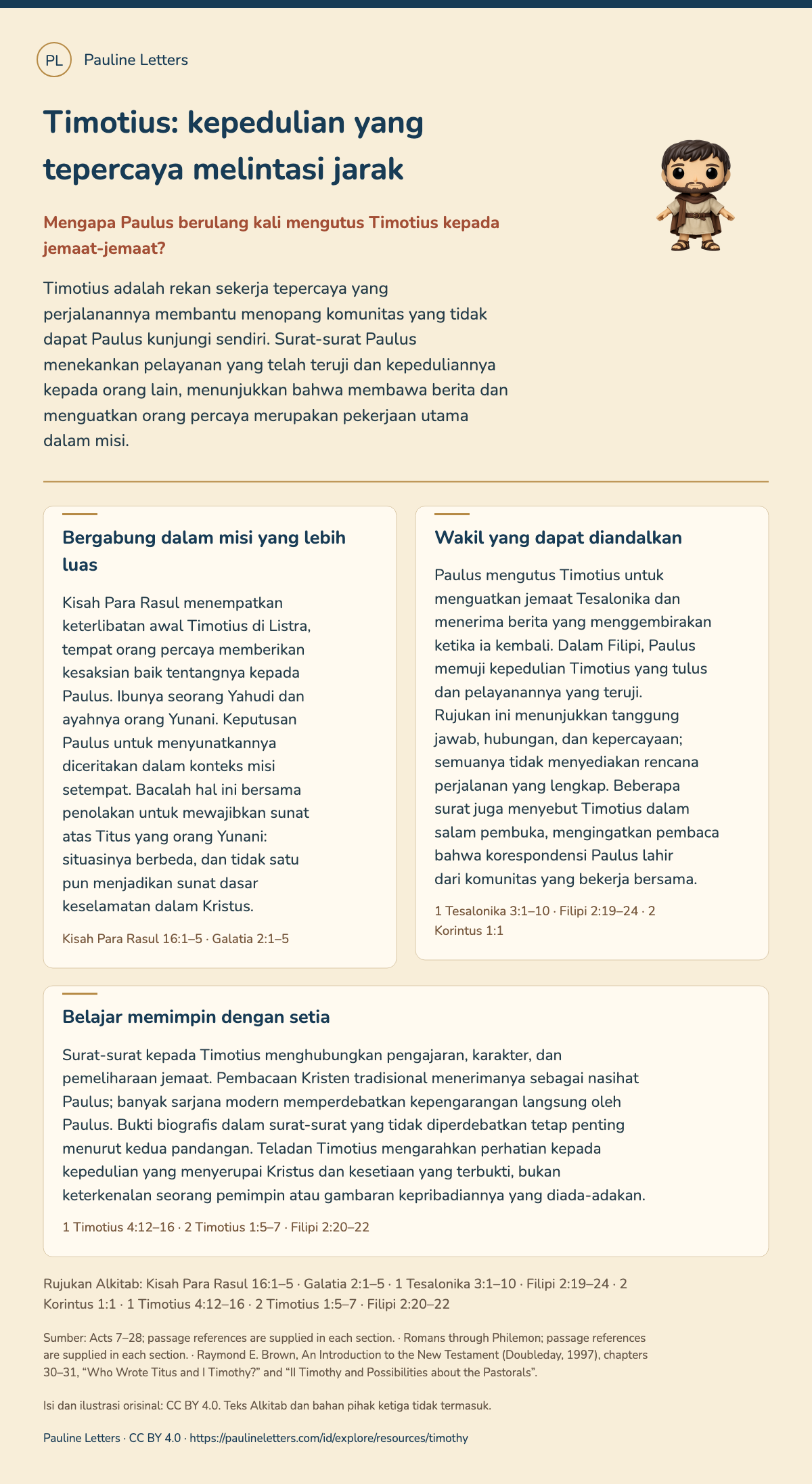 Timotius: kepedulian yang tepercaya melintasi jarak. Timotius adalah rekan sekerja tepercaya yang perjalanannya membantu menopang komunitas yang tidak dapat Paulus kunjungi sendiri. Surat-surat Paulus menekankan pelayanan yang telah teruji dan kepeduliannya kepada orang lain, menunjukkan bahwa membawa berita dan menguatkan orang percaya merupakan pekerjaan utama dalam misi.